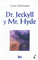 Dr. Jekyll y Mr. Hyde/ Dr. Jekyll and Mr. Hyde by Robert Louis Stevenson