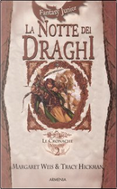 La notte dei draghi by Margaret Weis, Tracy Hickman