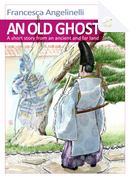 An Old Ghost by Francesca Angelinelli