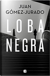 Loba negra by Juan Gómez-Jurado