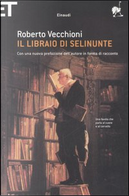 Il libraio di Selinunte by Roberto Vecchioni