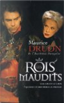 Les Rois maudits, Tome 3 by Maurice Druon