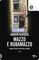 Mazzo e rubamazzo by Roberto Centazzo