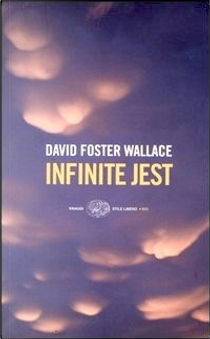 Infinite Jest by David Foster Wallace