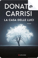 La casa delle luci by Donato Carrisi