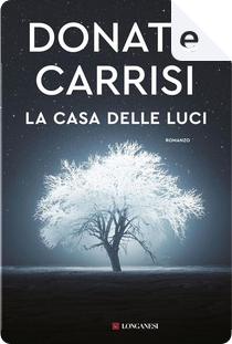 La casa delle luci by Donato Carrisi