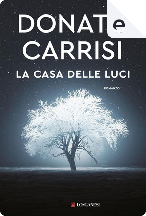 La casa delle luci by Donato Carrisi