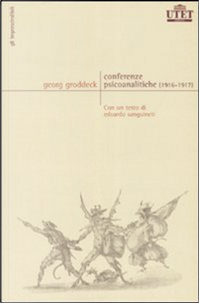 Conferenze psicoanalitiche (1916-1917) by Georg Groddeck