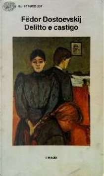 Delitto e castigo by Fëdor Dostoevskij