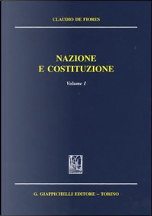 Nazione e costituzione by Claudio De Fiores