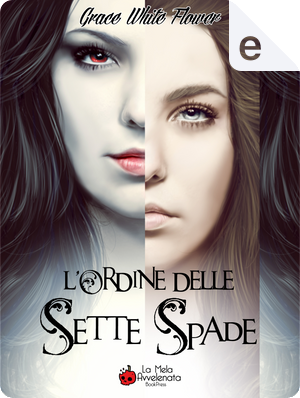 L'ordine delle sette spade by Grace White Flower
