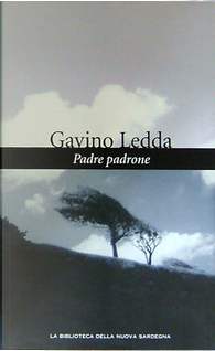 Padre padrone: l'educazione di un pastore by Gavino Ledda