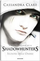 Signore delle ombre by Cassandra Clare