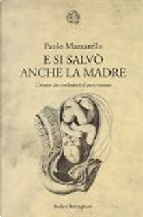 E si salvò anche la madre by Paolo Mazzarello