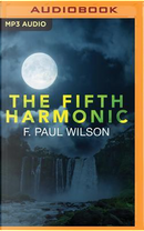 The Fifth Harmonic by F. Paul Wilson