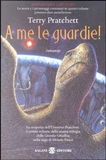 A me le guardie! by Terry Pratchett