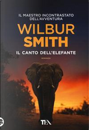 Il canto dell'elefante by Wilbur Smith