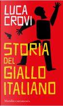 Storia del giallo italiano by Luca Crovi