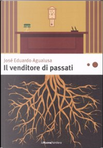 Il venditore di passati by José Eduardo Agualusa