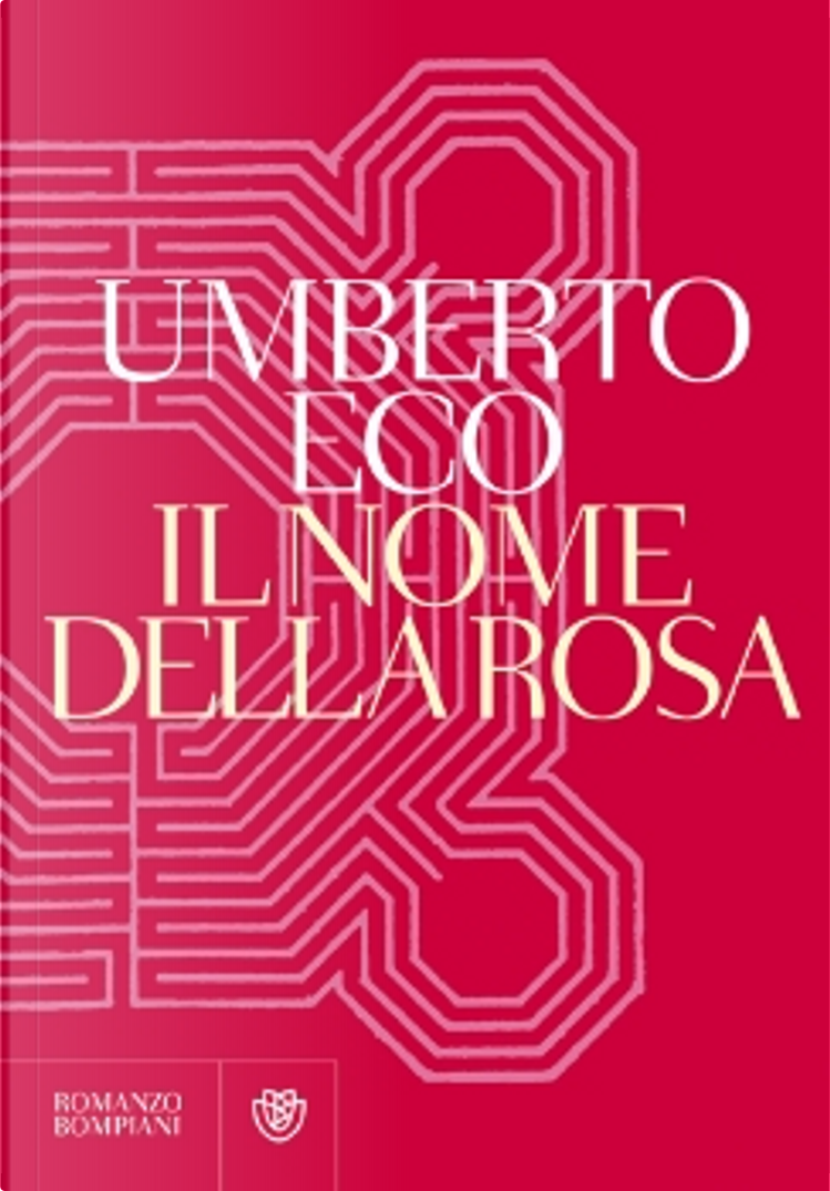 Il nome della rosa di Umberto Eco, Bompiani, Paperback - Anobii