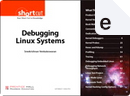 Debugging Linux Systems by Sreekrishnan Venkateswaran