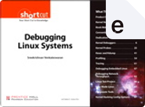 Debugging Linux Systems by Sreekrishnan Venkateswaran