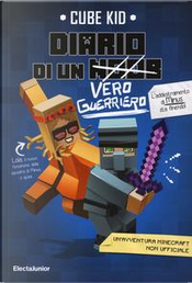 Diario di un vero guerriero by Cube Kid
