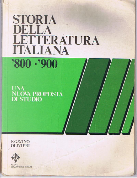 Storia della letteratura italiana 800-900. Una nuova proposta di studio -  Franca Gavino Olivieri - Libro Nuove