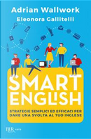Smart english by Adrian Wallwork, Eleonora Gallitelli