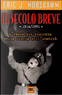 Il secolo breve by E. J. Hobsbawm