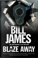 Blaze Away by Bill James
