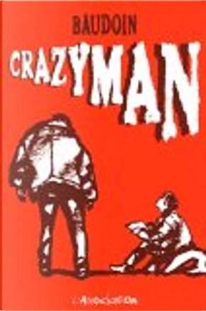 Crazyman by Baudoin