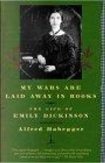 My Wars Are Laid Away in Books by Alfred Habegger