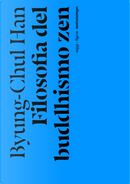 Filosofia del buddhismo zen by Byung-Chul Han