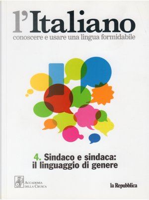 Sindaco e sindaca: il linguaggio di genere by Cecilia Robustelli