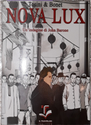 Nova Lux by Alessandro Bonet, Paolo Tosini