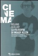 La filosofia di Woody Allen by Roland Quilliot