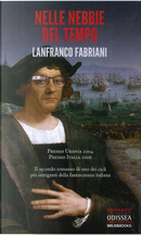 Nelle nebbie del tempo by Lanfranco Fabriani