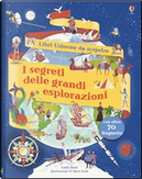 I segreti delle grandi esplorazioni by Emily Bone, Steve Scott