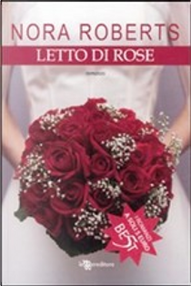 Letto di rose by Nora Roberts