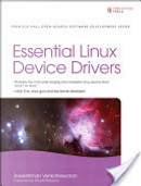 Essential Linux Device Drivers by Sreekrishnan Venkateswaran
