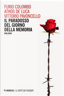 Il paradosso del giorno della memoria by Athos De Luca, Furio Colombo, Vittorio Pavoncello