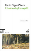 Il bosco degli urogalli by Mario Rigoni Stern