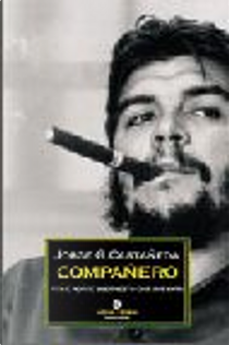 Companero by Jorge Castaneda