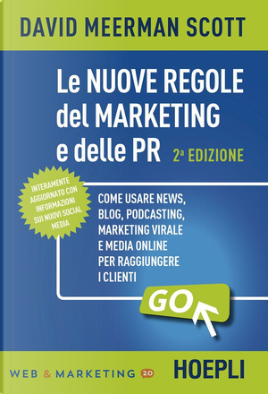 Le nuove regole del marketing e delle PR by David Meerman Scott