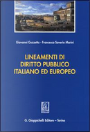 Lineamenti di diritto pubblico italiano ed europeo by Francesco Saverio Marini, Giovanni Guzzetta