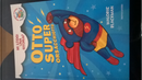 Otto Super Orsacchiotto by Deborah Allwright, Malorie Blackman