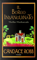 Il Borgo Insanguinato by Candace Robb