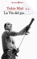 La via del guerriero by Yukio Mishima