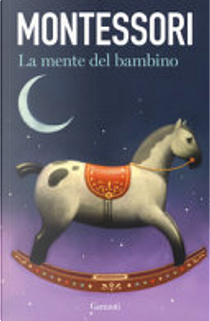 La mente del bambino by Maria Montessori